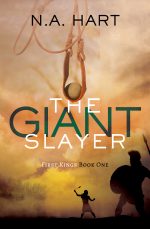 Cover of The Giant Slayer by N.A. Hart